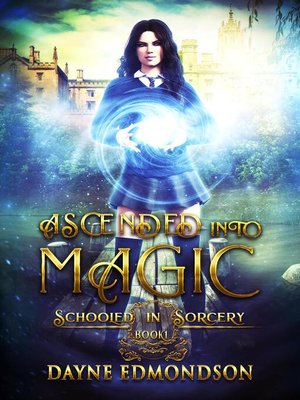 cover image of Ascended into Magic
